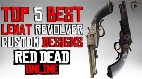 The Five Best LeMat Revolver Designs in Red Dead Online (Weapon ...