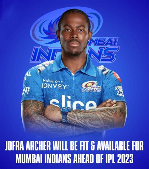 Jofra Archer set to be fit by IPL 2023. (Reported by Cricbuzz) (Link in ...