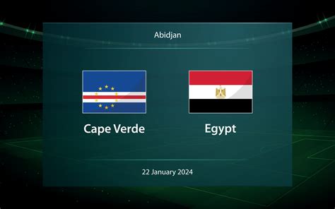 Cape Verde vs Egypt. Football scoreboard broadcast graphic 36449540 ...