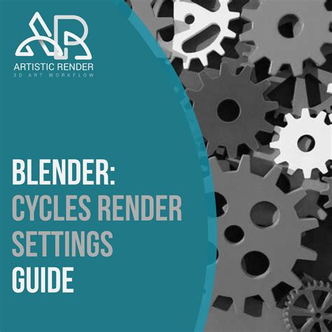 Blender: A Cycles render settings guide - Artisticrender.com