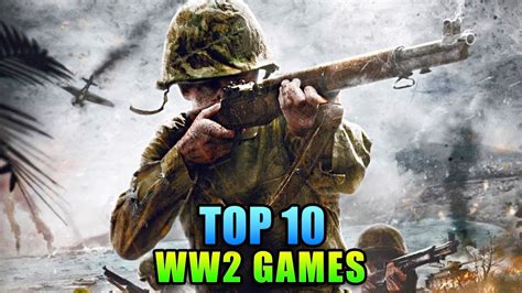 Top 10 WW2 Games of All Time - YouTube