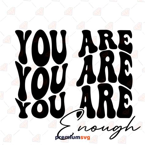 You Are Enough Shirt Design SVG, You Are Enough SVG Positive Vector ...