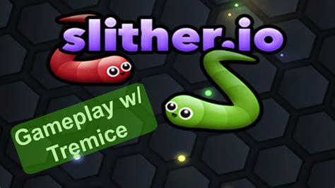 SLITHER.IO GAMEPLAY WITH TREMICE - FIRST VIDEO