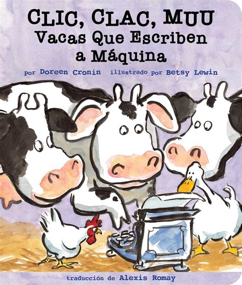 Clic, clac, muu (Click, Clack, Moo) | Book by Doreen Cronin, Betsy ...