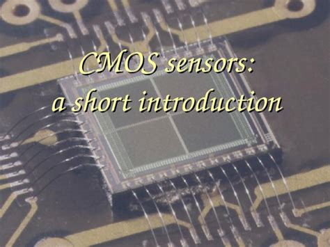 (PPT) CMOS sensors: a short introduction. 1.What’s a CMOS sensor? A new ...