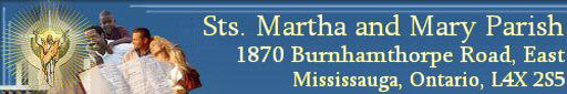 Sts. Martha and Mary Parish, 1870 Burnhamthorpe Rd. E., Mississauga, Ontario, Canada