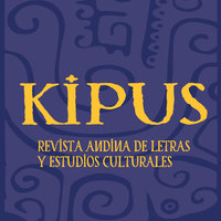 Kipus: Revista Andina de Letras y Estudios Culturales