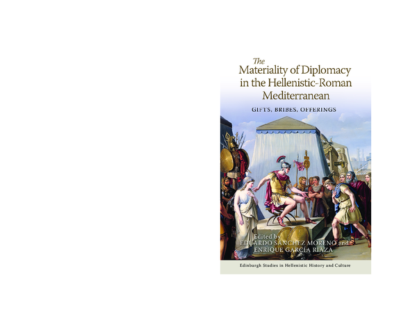 First page of “The Materiality of Diplomacy in the Hellenistic-Roman Mediterranean: Gifts, Bribes, Offerings. (Edinburgh Studies in Hellenistic History and Culture. Edinburgh University Press)”