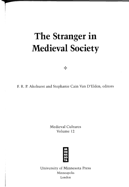 First page of ““Knights in Disguise: Identity and Incognito in Fourteenth-Century Chivalry.”  In The Stranger in Medieval Society, ed. F.R.P. Akehurst and Stephanie Cain Van D’Elden.  Minneapolis: University of Minnesota Press, 1997.  Pp. 63-79.”