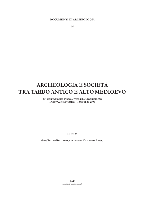 First page of “G. Volpe, Il ruolo dei vescovi nei processi di trasformazione del paesaggio urbano e rurale, in G. P. Brogiolo, A. Chavarría Arnau, Archeologia e società tra Tardo Antico e Alto Medioevo, Atti del 12° Seminario sul Tardo Antico e l'Alto Medioevo (Padova 29 settembre-1 ottobre 2005), Mantova 2007, pp. 85-106.”