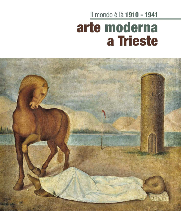 First page of “«Il mondo è là»: avanguardia e retroguardia a Trieste. In: (a cura di): Fasolato P., Lucchese E., Nuovo L., Il mondo è là. Arte moderna a Trieste. 1910-1941. p. 21-33, Trieste:Provincia di Trieste, 2015. ISBN: 978-88-908276-8-6”