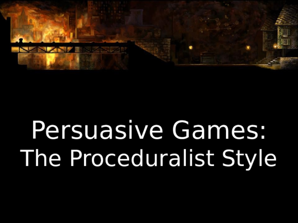 First page of “Persuasive Games: The Proceduralist Style”