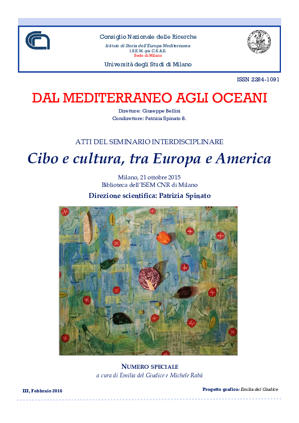 First page of “DAL MEDITERRANEO AGLI OCEANI, ISSN 2284-1091, febbraio 2016. Numero speciale a cura di Emilia del Giudice e Michele Rabà, "Cibo e cultura, tra Europa e America. Atti del seminario interdisciplinare", Direzione scientifica: Patrizia Spinato”