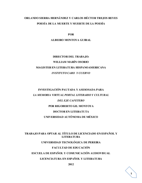 First page of “ORLANDO SIERRA HERNÁNDEZ Y CARLOS HÉCTOR TREJOS REYES POESÍA DE LA MUERTE Y MUERTE DE LA POESÍA POR ALBEIRO MONTOYA GUIRAL DIRECTOR DEL TRABAJO: INVESTIGACIÓN PAUTADA Y ASESOSADA PARA LA MEMORIA VIRTUAL PORTAL LITERARIO Y CULTURAL DEL EJE CAFETERO”