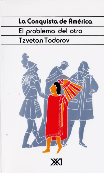 First page of “TODOROV Tzvetan [1982 1987] La conquista de America El problema del otro [SIGLO XXI]”