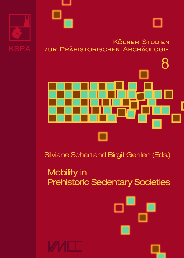 First page of “Mobility in Prehistoric Sedentary Societies – an Introduction. In: S. Scharl/B. Gehlen (eds.), Mobility in Prehistoric Sedentary Societies. Papers of the CRC 806 Workshop in Cologne, 26-27 June 2015 (Rahden/Westf. 2017) 9-18.”