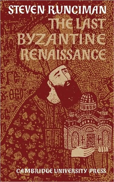 First page of “THE LAST BYZANTINE RENAISSANCE”