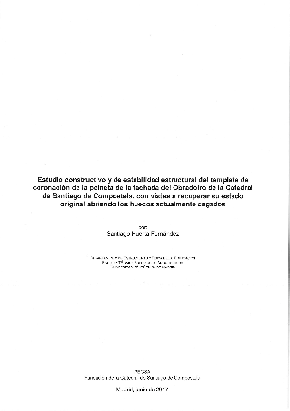 First page of “Estudio constructivo y de estabilidad estructural del templete de coronación de la peineta de la fachada del Obradoiro de la Catedral de Santiago de Compostela, con vistas a recuperar su estado original abriendo los huecos actualmente cegados”