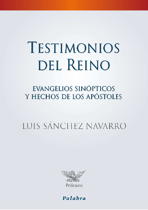 First page of “Testimonios del Reino. Evangelios sinópticos y Hechos de los Apóstoles”