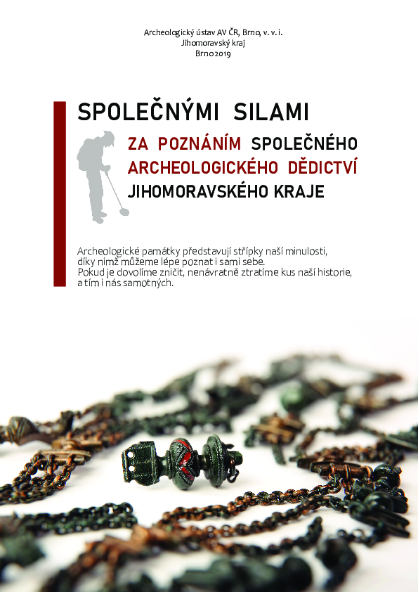 First page of “SPOLEČNÝMI SILAMI ZA POZNÁNÍM SPOLEČNÉHO ARCHEOLOGICKÉHO DĚDICTVÍ JIHOMORAVSKÉHO KRAJE”