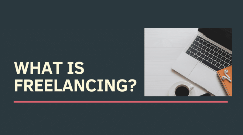 what is freelancing