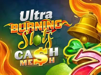 Burning Slots Cash Mesh Ultra