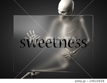 sweetness word on glass and skeleton 14610938