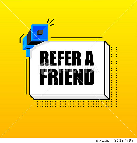 Refer a Friend banner template. Marketing flyer with megaphone. Isometric and pixel style. Template for retail promotion and announcement. Vector illustration. 85137795