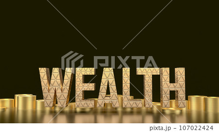 The Gold Wealth  text and coins 3d rendering 107022424