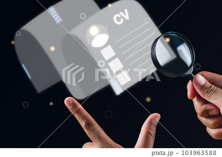 Recruitment concept. Human Resource Manager finds new people to join an organization or support a cause. Someone holds magnifying glass. Composite image with CV hologram. 103963588