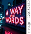 Vibrant neon city sign: a way with words concept for urban night photography 120152660