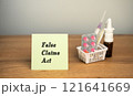 False Claims Act (FCA) in Healthcare Industry concept. Law in the United States that imposes liability on individuals and organizations that knowingly submit false claims for payment to the government 121641669