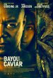 Bayou Caviar Poster