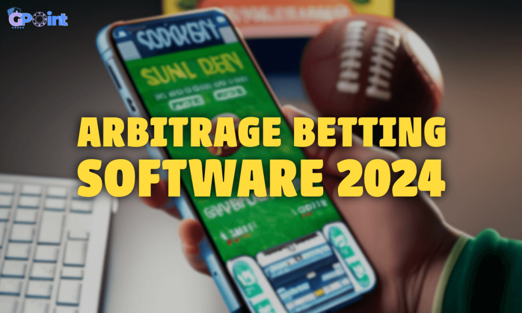 Arbitrage Betting Software 2024