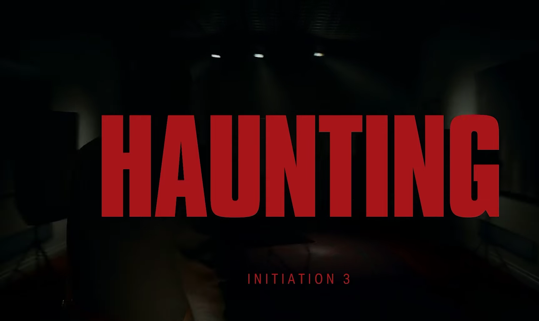 Initiation 3: Haunted