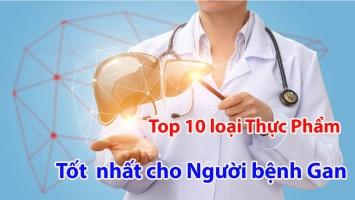 Loại thực phẩm tốt nhất cho người bị bệnh gan