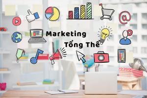 Công ty cung cấp dịch vụ marketing tổng thể tốt nhất hiện nay