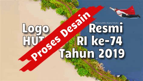 Logo Resmi Hut Ri Ke 74 Tahun 2019 Misteruddin