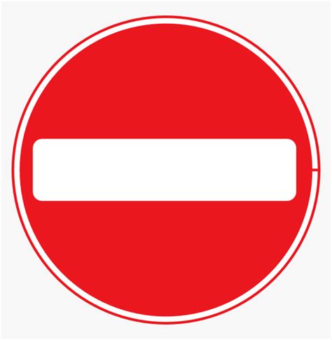 Sign No Entry Traffic Symbol Prohibition Entry No Entry Sign Uk