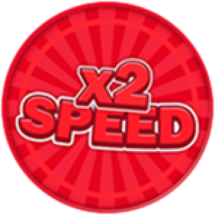 x2 Speed - Roblox