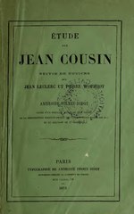 Thumbnail for File:Étude sur Jean Cousin - suivie de notices sur Jean LeClerc et Pierre Woeirot (IA etudesurjeancous00firm).pdf