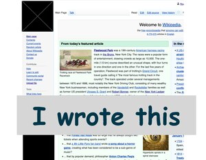 A screenshot of the Wikipedia main page, with text "I wrote this" overlaid