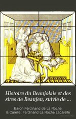 Thumbnail for File:Histoire du Beaujolais et des sires de Beaujeu, suivie de L'Armorial de la province (IA bub gb QEYPAAAAQAAJ).pdf