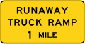 W7-4 Runaway truck ramp ahead