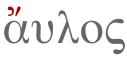 The acute accent in aulós [avˈlos] ('flute') distinguishes the word from its homograph áulos [ˈailos] ('immaterial'). The smooth breathing marks the absence of an initial /h/.