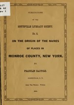 Thumbnail for File:On the origin of the names of places in Monroe County, New York (IA onoriginofnameso00hanf).pdf