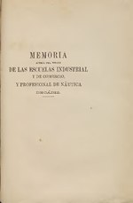 Thumbnail for File:Memoria leída el dia 1º de Octubre de 1862, en las Escuelas Industrial y de Comercio, y profesional de Náutica de Cádiz en el acto solemne de apertura del Curso Académico de 1862 a 1863 por D. (IA A11407313).pdf