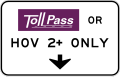 R3-44a Toll road pass or high-occupancy vehicle (HOV)