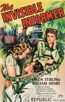 The cover (perhaps the medium is watercolor) depicts a brunet man embracing a blonde woman while kneeling down. They are passionately gazing into each other's eyes. Very close by and off to the side is a brunette woman staring with disdain at the woman. All three are Caucasian and wearing emerald-colored 1940's hairstyles and clothes: the man a suit, the blonde a dress, and the brunette a business suit. They are encircled by a gigantic gold bracelet with many rectangular-cut emeralds. In the background, there is a gray house with a reddish roof and an unusual church-bell-tower-like structure and a large green tree under a yellow sky. The title "The Invisible Informer" is at the top in red uppercase block font with black outline (but the word "the" is in a script font). The whole title is slanted about 30 degrees with a counterclockwise tilt, with each word on its own line. In the lower right-hand corner are the movie details in black uppercase sans serif font. It starts with the top-billed stars "LINDA STIRLING" and "WILLIAM HENRY", each on their own line. Following those names are "ADELE MARA", "GERALD MOHR", "PEGGY STEWART" in a smaller font, with each actor on their own line and indented by one letter's width. Next (and not readable on Wikipedia's low resolution image) is "Directed by PHILIP FORD", "SCREEN PLAY BY SHERMAN L. LOWE", "ORIGINAL STORY BY GERALD DRAYSON ADAMS", and in larger font with the middle word in especially large font, "A REPUBLIC PICTURE". The Republic Pictures logo is found right above the word "PICTURE".