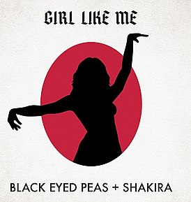 Обложка сингла Black Eyed Peas и Шакиры «Girl like Me» ()